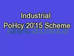Industrial PoHcy 20'15 Scheme