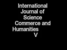 International Journal of Science Commerce and Humanities             V