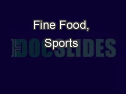 Fine Food, Sports & Spirits C.. Pat” arnsorth pened arnsorth’