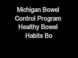 Michigan Bowel Control Program Healthy Bowel Habits Bo