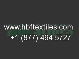 www.hbftextiles.com  +1 (877) 494 5727