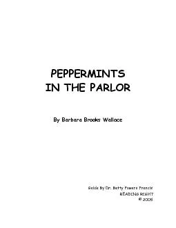 PEPPERMINTSIN THE PARLORBy Barbara Brooks WallaceGuide By Dr. Betty Po
