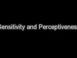 Sensitivity and Perceptiveness
