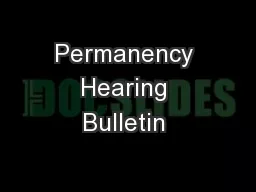 Permanency Hearing Bulletin 