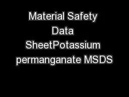 Material Safety Data SheetPotassium permanganate MSDS