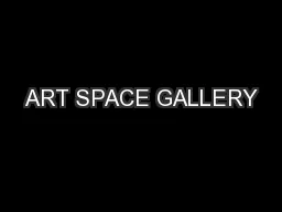 ART SPACE GALLERY