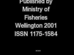 Published by Ministry of Fisheries Wellington 2001 ISSN 1175-1584 
...