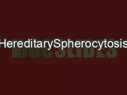 HereditarySpherocytosis