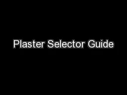 Plaster Selector Guide