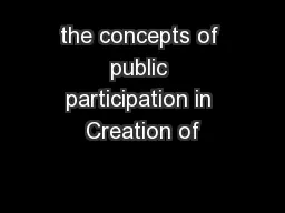 the concepts of public participation in Creation of