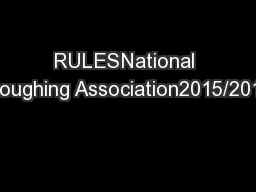 RULESNational Ploughing Association2015/2016