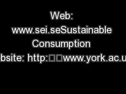 Web: www.sei.seSustainable Consumption website: http:www.york.ac.uk
