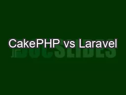 CakePHP vs Laravel
