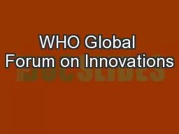 WHO Global Forum on Innovations