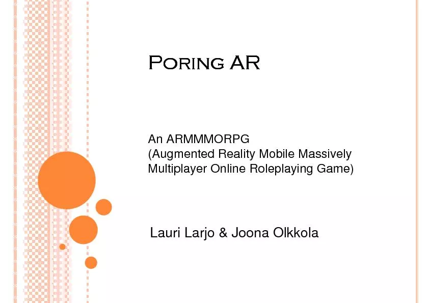 Lauri Larjo & Joona OlkkolaAn ARMMMORPG(Augmented Reality Mobile Massi