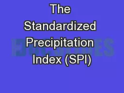 The Standardized Precipitation Index (SPI)