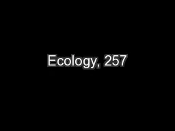 Ecology, 257