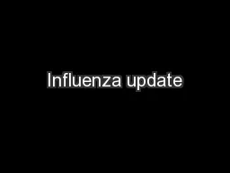 Influenza update