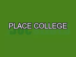 PLACE COLLEGE