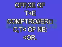 OFF,CE OF T+E COMPTRO//ER C,T< OF NE: <OR. 
