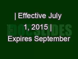 | Effective July 1, 2015 | Expires September