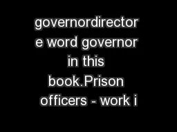governordirector e word governor in this book.Prison officers - work i