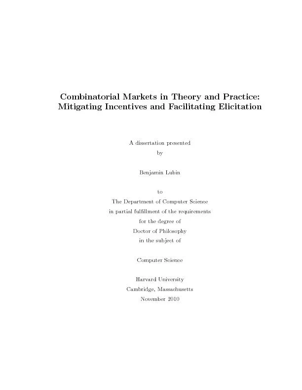 CombinatorialMarketsinTheoryandPractice:MitigatingIncentivesandFacilit