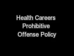 Health Careers Prohibitive Offense Policy