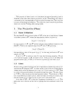 Thepurposeofthesenotesistointroduceprojectivegeometry,andtoestablishso
