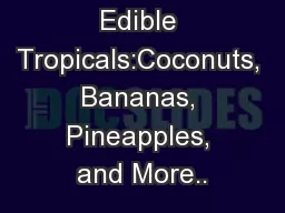 Propagating Edible Tropicals:Coconuts, Bananas, Pineapples, and More..