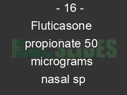 MHRA PAR          - 16 - Fluticasone propionate 50 micrograms nasal sp