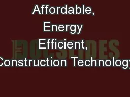 Affordable, Energy Efficient, Construction Technology