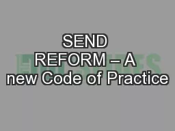 SEND REFORM – A new Code of Practice