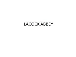 LACOCK ABBEY