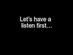 Let’s have a listen first…