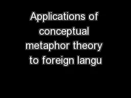 Applications of conceptual metaphor theory to foreign langu