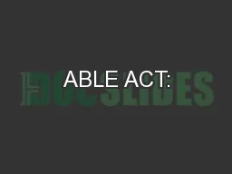 ABLE ACT: