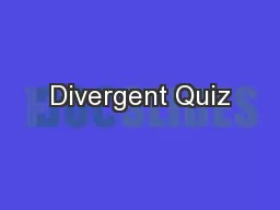 Divergent Quiz