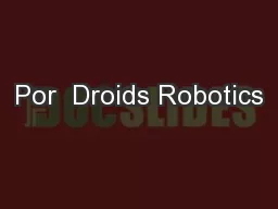 Por  Droids Robotics