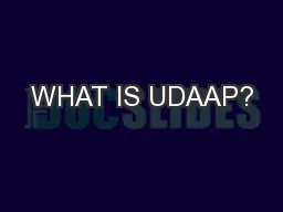 WHAT IS UDAAP?