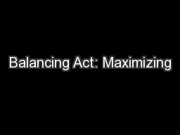 Balancing Act: Maximizing