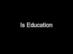 Is Education