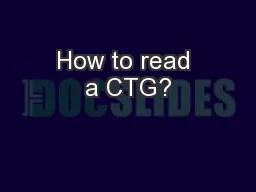 How to read a CTG?