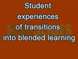 Student experiences of transitions into blended learning