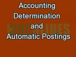 Accounting Determination and Automatic Postings