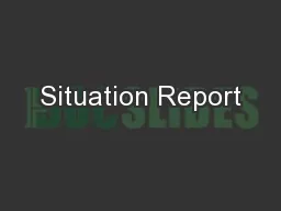 Situation Report