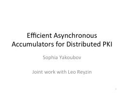Efficient Asynchronous Accumulators for Distributed PKI