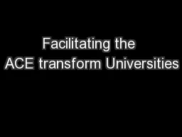 Facilitating the ACE transform Universities