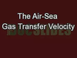 The Air-Sea Gas Transfer Velocity