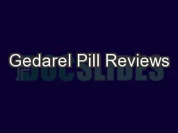 Gedarel Pill Reviews